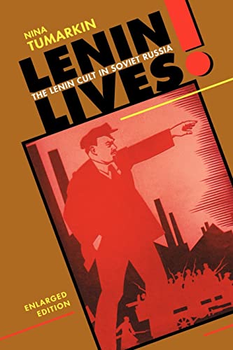 Lenin Lives!: The Lenin Cult in Soviet Russia, Enlarged Edition von Harvard University Press
