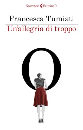 Un'allegria di troppo (I narratori) von Feltrinelli