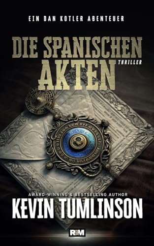 Die spanischen Akten (Die Dan Kotler Abenteuer, Band 8)