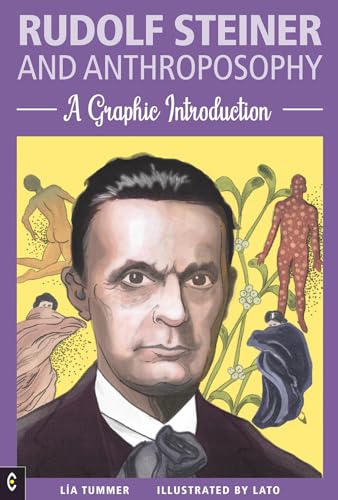 Rudolf Steiner and Anthroposophy: A Graphic Introduction Rudolf Steiner and Anthroposophy: A Graphic Introduction von Clairview Books