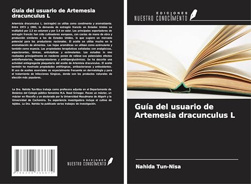 Guía del usuario de Artemesia dracunculus L von Ediciones Nuestro Conocimiento