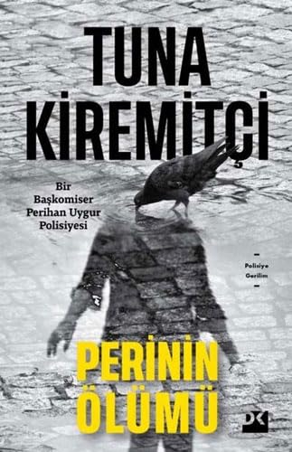Perinin Ölümü: Bir Başkomiser Perihan Uygur Polisiyesi