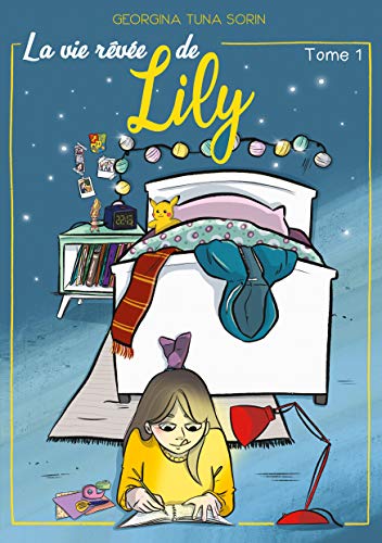 La vie rêvée de Lily: Tome 1 von Books on Demand