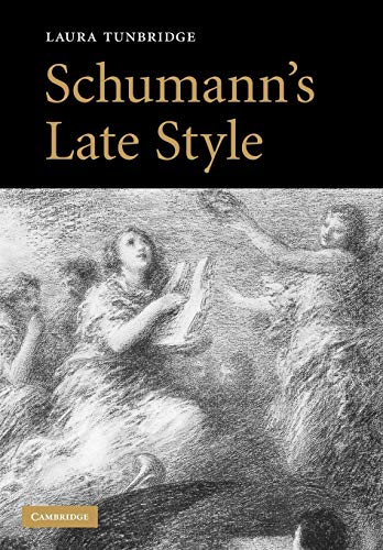Schumann's Late Style von Cambridge University Press