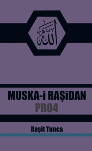 MUSKAi RAŞiDAN PRO4: Bu Tılsım ve Muskanın Gücü içinde yer alan Allahu Tealanın kelamı olan Kuran ayetleri ve Peygamberimizin hadislerinde yer alan dualardan almakta