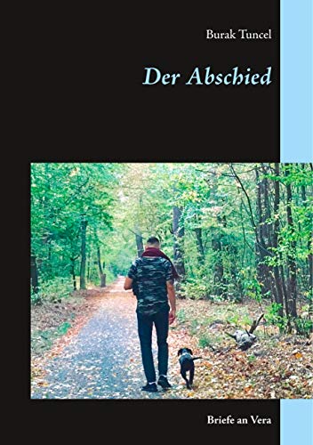 Der Abschied: Briefe an Vera Der Abschied: Briefe an Vera von Books on Demand