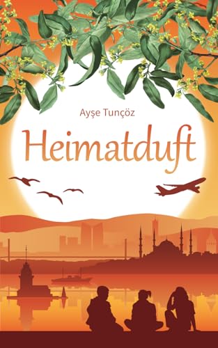 Heimatduft von Ayse Tuncöz