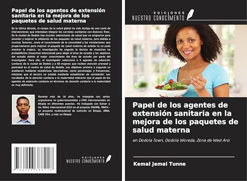 Papel de los agentes de extensión sanitaria en la mejora de los paquetes de salud materna: en Dodola Town, Dodola Woreda, Zona de West Arsi von Ediciones Nuestro Conocimiento