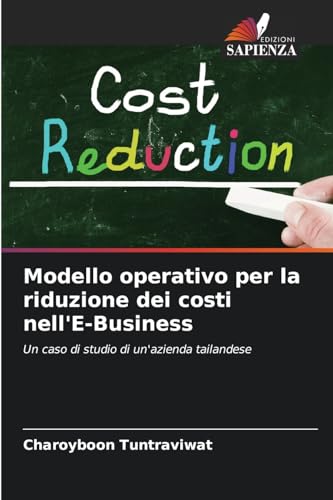 Modello operativo per la riduzione dei costi nell'E-Business: Un caso di studio di un'azienda tailandese