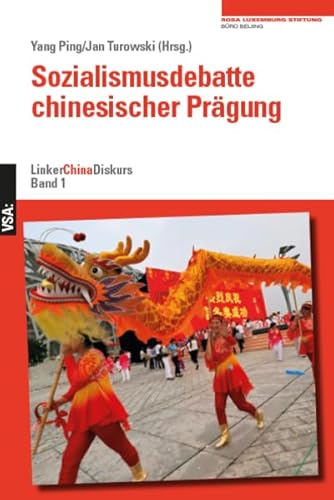 Sozialismusdebatte chinesischer Prägung: LinkerChinaDiskurs 1