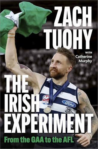 The Irish Experiment: From the GAA to the AFL The Irish Experiment: From the GAA to the AFL von Hachette Books Ireland