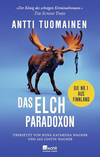 Das Elch-Paradoxon: Die Nr. 1 aus Finnland von Rowohlt