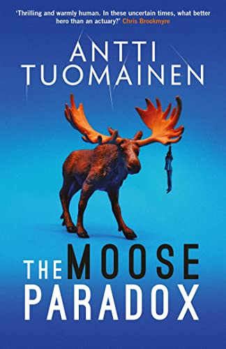 The Moose Paradox: Volume 2 (Rabbit Factor, 2) von Orenda Books