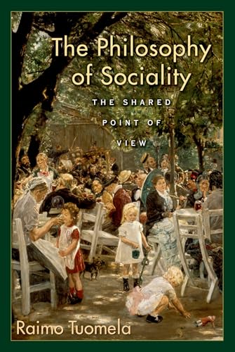 The Philosophy of Sociality: The Shared Point of View von Oxford University Press, USA