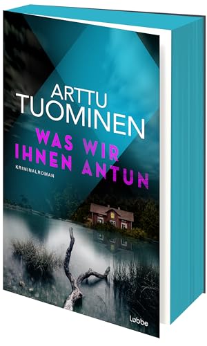 Was wir ihnen antun: Ein Kriminalroman über die Gefahren, denen Kinder im Internet ausgesetzt sind (River-Delta-Reihe, Band 4)