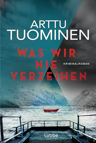 Was wir nie verzeihen: Kriminalroman. Nominiert als bester nordischer Krimi 2021 (River-Delta-Reihe, Band 3) von Lübbe