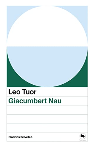 Giacumbert Nau von FLORIDES HELVET