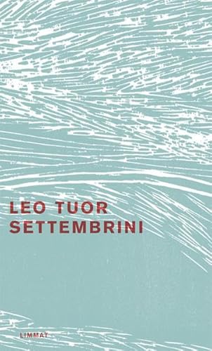 Settembrini. Leben und Meinungen: Roman