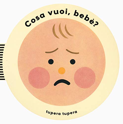 Cosa vuoi, bebè? (Libri per bambini) von Phaidon