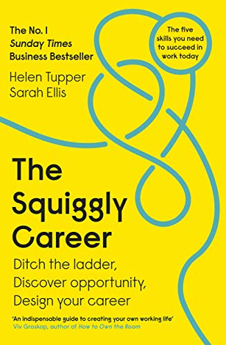 The Squiggly Career: The No.1 Sunday Times Business Bestseller - Ditch the Ladder, Discover Opportunity, Design Your Career von Portfolio