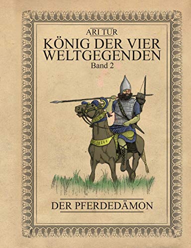 König der vier Weltgegenden - Band 2: Der Pferdedämon
