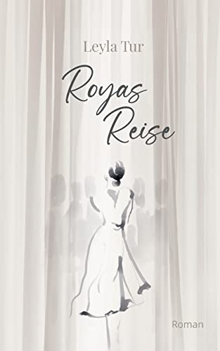 Royas Reise