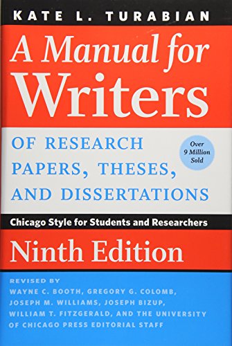 A Manual for Writers of Research Papers, Theses, and Dissertations: Chicago Style for Students and Researchers (Chicago Guides to Writing, Editing and Publishing) von University of Chicago Press
