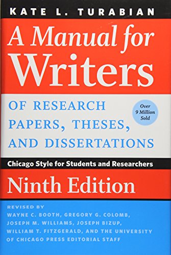 A Manual for Writers of Research Papers, Theses, and Dissertations: Chicago Style for Students and Researchers (Chicago Guides to Writing, Editing and Publishing) von University of Chicago Press