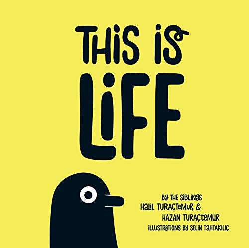 This is Life: The Illustrated Adventures of Life