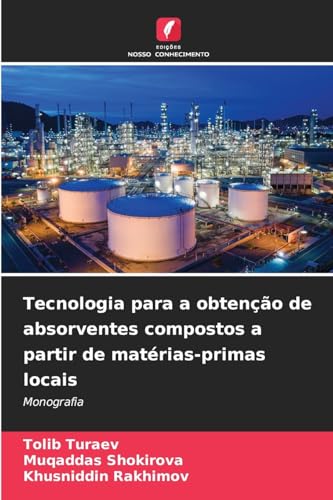 Tecnologia para a obtenção de absorventes compostos a partir de matérias-primas locais: Monografia von Edições Nosso Conhecimento