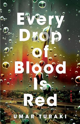 Every Drop of Blood Is Red: A Novel von Little A
