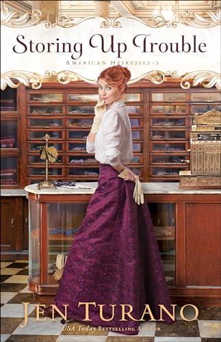 Storing Up Trouble (American Heiresses, Band 3) von Bethany House Publishers