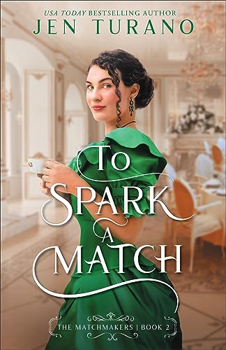 To Spark a Match (Matchmakers, Band 2) von Baker Pub Group/Baker Books