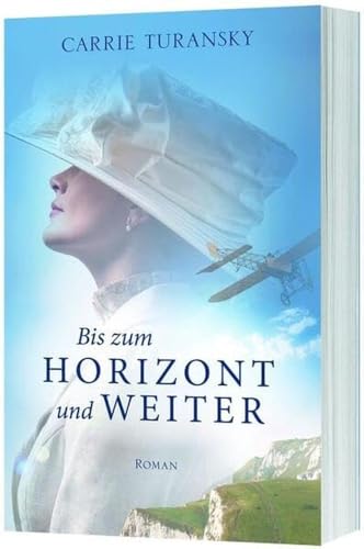 Bis zum Horizont und weiter: Roman
