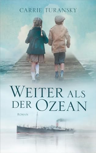 Weiter als der Ozean: Roman