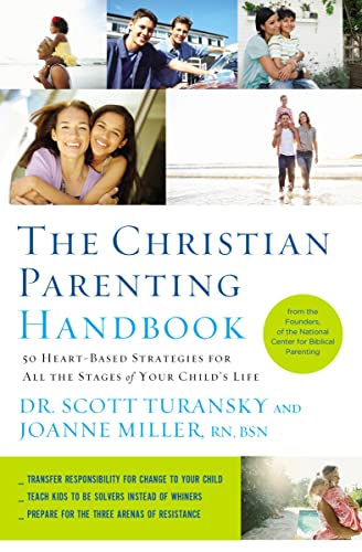 Christian Parenting Handbook: 50 Heart-Based Strategies for All the Stages of Your Child's Life von Thomas Nelson