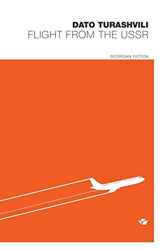 Flight from the USSR (Georgian Fiction) von Sulakauri Publishing