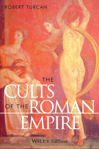 The Cults of the Roman Empire (Ancient World) von Wiley-Blackwell
