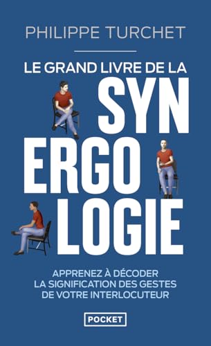 Le Grand livre de la synergologie - Décoder le langage corporel pour mieux comprendre l'autre von POCKET