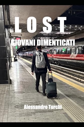 LOST: Giovani dimenticati von Independently published