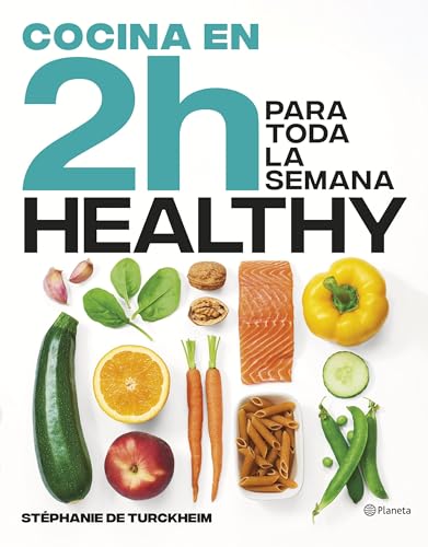 Cocina healthy en 2 horas para toda la semana: El bestseller internacional del batch cooking (Planeta Cocina) von Planeta