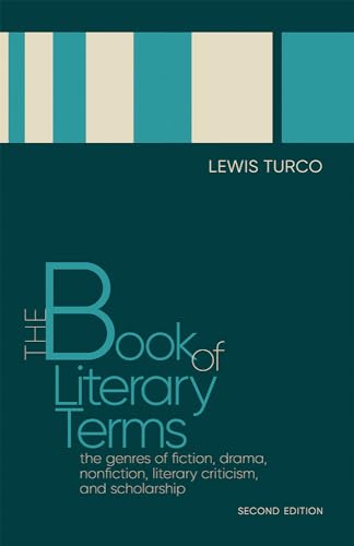 The Book of Literary Terms: The Genres of Fiction, Drama, Nonfiction, Literary Criticism, and Scholarship, Second Edition von University of New Mexico Press