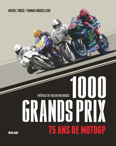 1000 Grands Prix - 75 ans de MotoGP von SOLAR