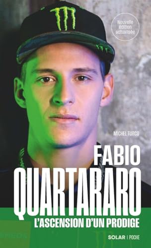 Fabio Quartararo, l'ascension d'un prodige - Nouvelle édition Fabio Quartararo, l'ascension d'un prodige - Nouvelle édition von SOLAR