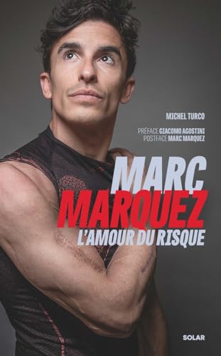 Marc Marquez, l'amour du risque von SOLAR