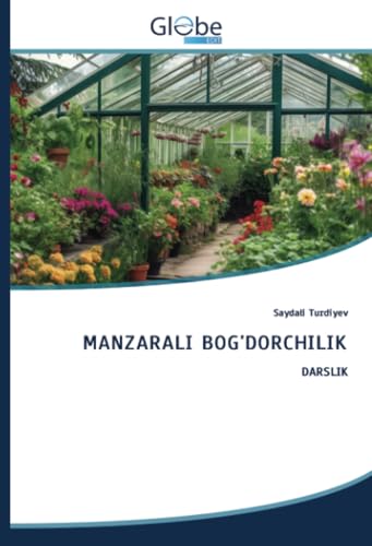 MANZARALI BOG'DORCHILIK: DARSLIK von GlobeEdit