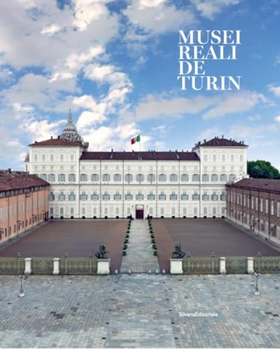 Musei Reali de Turin von SILVANA EDITORIALE