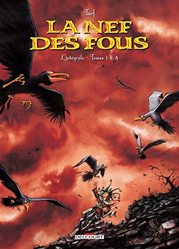 La Nef des fous - Intégrale T1 à T4 von DELCOURT