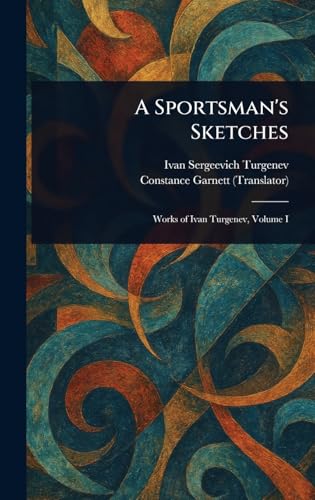 A Sportsman's Sketches A Sportsman's Sketches von Anson Street Press