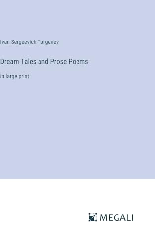 Dream Tales and Prose Poems: in large print von Megali Verlag